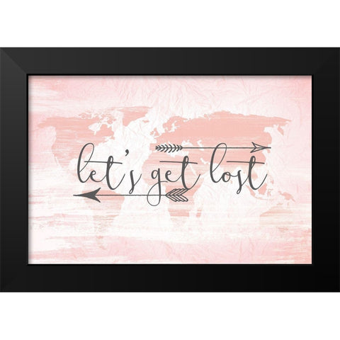 Lets get Lost Black Modern Wood Framed Art Print by Bailey, Ann