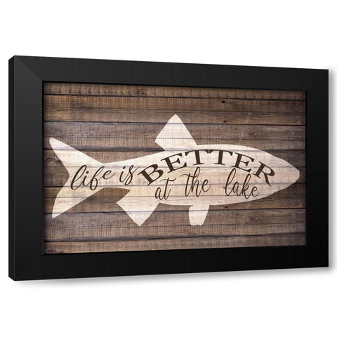 Life is Better at the Lake Black Modern Wood Framed Art Print with Double Matting by Bailey, Ann