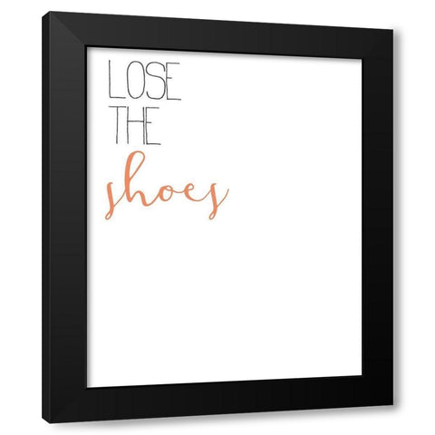 Lose The Shoes Black Modern Wood Framed Art Print with Double Matting by Bailey, Ann