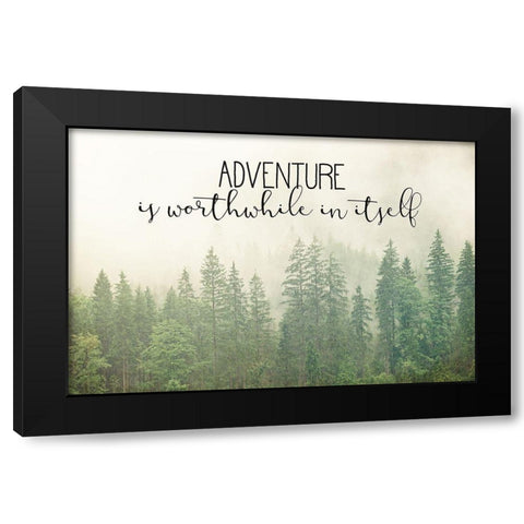 Adventure is Worthwhile Black Modern Wood Framed Art Print with Double Matting by Bailey, Ann