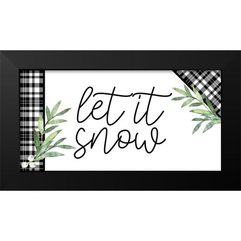 Let it Snow Black Modern Wood Framed Art Print by Bailey, Ann