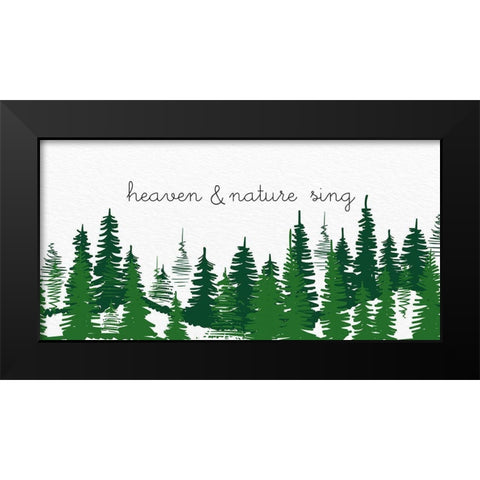 Heaven and Nature Sing Black Modern Wood Framed Art Print by Bailey, Ann