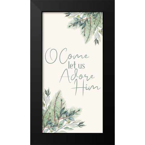 Come Let Us Adore Black Modern Wood Framed Art Print by Bailey, Ann