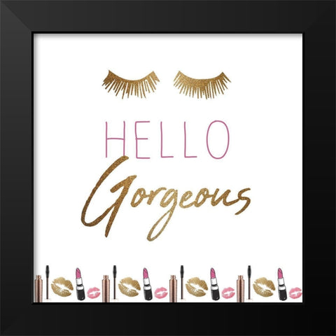 Hello Gorgeous Black Modern Wood Framed Art Print by Bailey, Ann