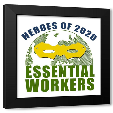Heroes of 2020 Black Modern Wood Framed Art Print with Double Matting by Bailey, Ann