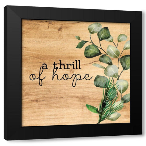 A Thrill of Hope Black Modern Wood Framed Art Print by Bailey, Ann