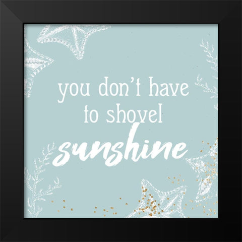 Shovel Sunshine Black Modern Wood Framed Art Print by Bailey, Ann