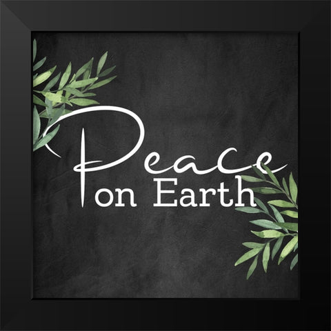 Peace on Earth Black Modern Wood Framed Art Print by Bailey, Ann