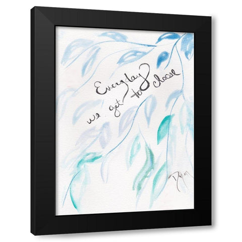 Sentiment Everyday Black Modern Wood Framed Art Print by Dyer, Beverly