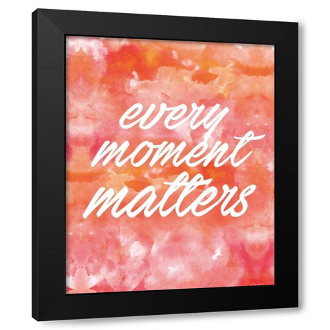 Every Moment Black Modern Wood Framed Art Print by Alvarez, Cynthia