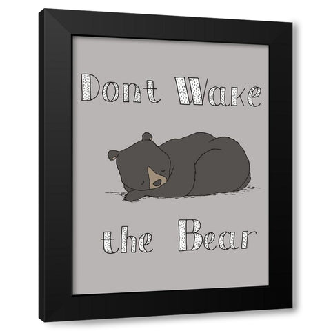 Dont Wake The Bear Black Modern Wood Framed Art Print with Double Matting by Sweet Melody Designs