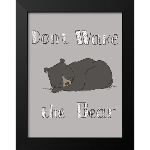Dont Wake The Bear Black Modern Wood Framed Art Print by Sweet Melody Designs