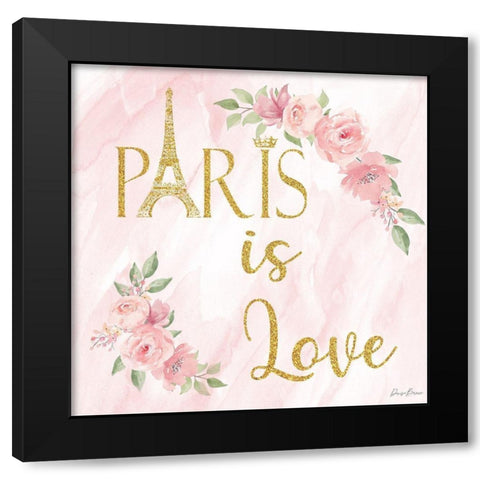 Paris is Love 1 Black Modern Wood Framed Art Print with Double Matting by Brown, Denise