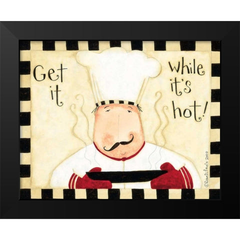 Get It While Its Hot Black Modern Wood Framed Art Print by DiPaolo, Dan