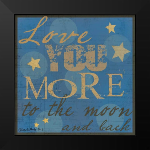Love You More Black Modern Wood Framed Art Print by DiPaolo, Dan