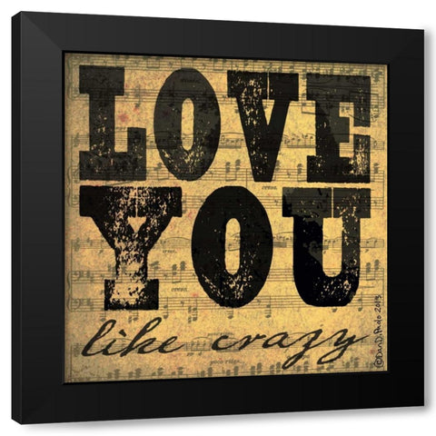 Love You Like Crazy Black Modern Wood Framed Art Print by DiPaolo, Dan