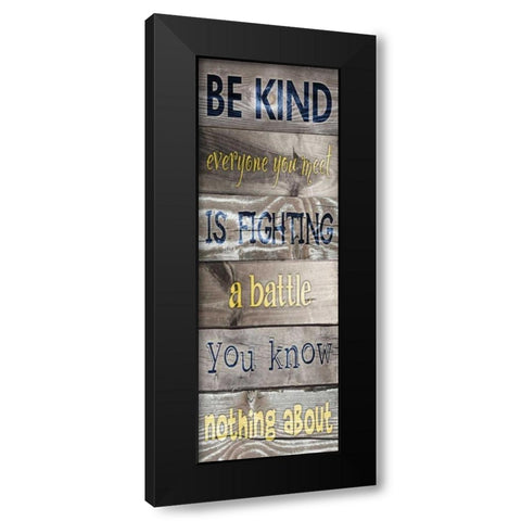 Be Kind Plank Black Modern Wood Framed Art Print with Double Matting by Stimson, Diane