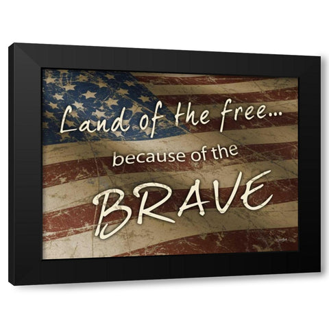 Because of The Brave Black Modern Wood Framed Art Print with Double Matting by Stimson, Diane