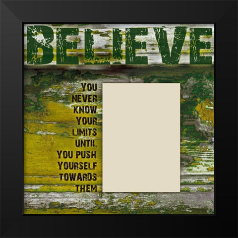 Believe Grunge Black Modern Wood Framed Art Print by Stimson, Diane