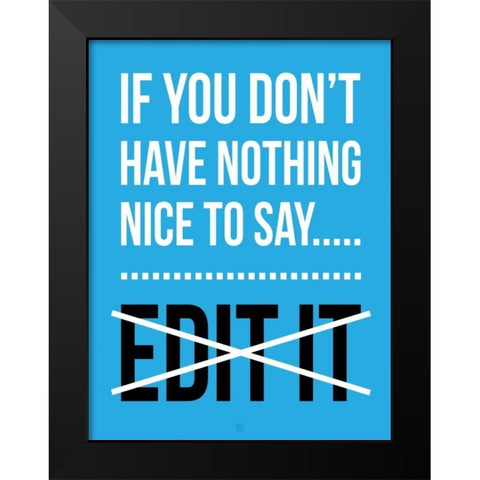 EDIT It C Black Modern Wood Framed Art Print by Rodriquez Jr, Enrique