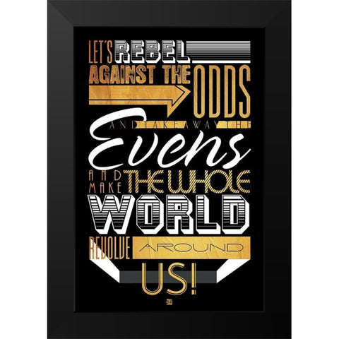 Rebel Against The Gold Black Modern Wood Framed Art Print by Rodriquez Jr, Enrique