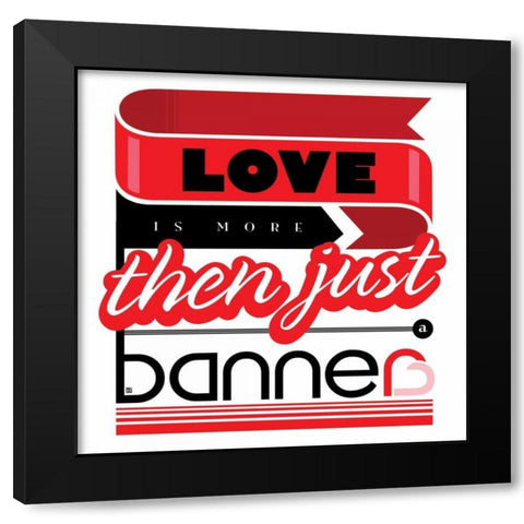 Bigger Greater Love Black Modern Wood Framed Art Print by Rodriquez Jr, Enrique