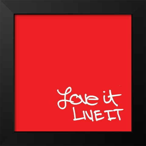 Love It Black Modern Wood Framed Art Print by Rodriquez Jr, Enrique