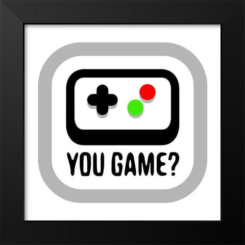 You Game Color Black Modern Wood Framed Art Print by Rodriquez Jr, Enrique