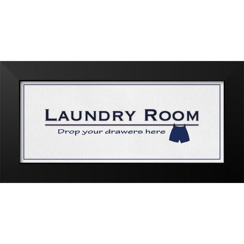 Drop Your Drawers Black Modern Wood Framed Art Print by Gibbons, Lauren