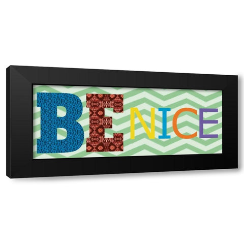 Be Nice Black Modern Wood Framed Art Print by Gibbons, Lauren