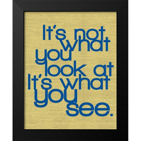 What You See Black Modern Wood Framed Art Print by Gibbons, Lauren