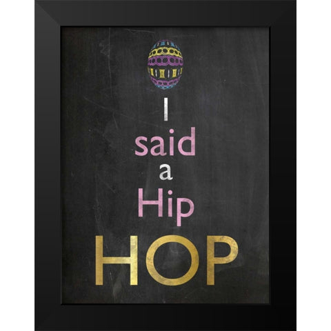 Easter Chalk Hip Hop Black Modern Wood Framed Art Print by Gibbons, Lauren