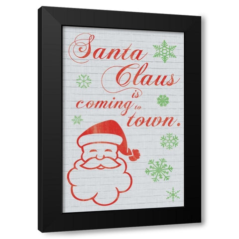 Santa Clause is Coming to Town Black Modern Wood Framed Art Print with Double Matting by Gibbons, Lauren