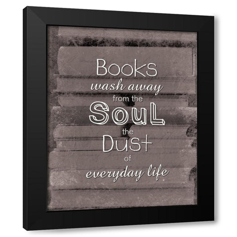 Books Soul BW Black Modern Wood Framed Art Print with Double Matting by Gibbons, Lauren