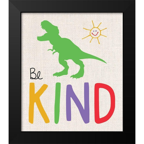 Be Kind Trex 2 Black Modern Wood Framed Art Print by Gibbons, Lauren