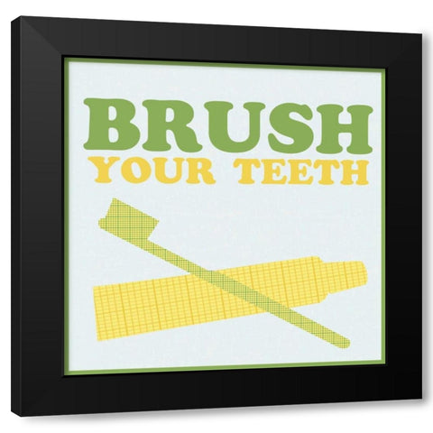 Brush Your Teeth Black Modern Wood Framed Art Print by Gibbons, Lauren