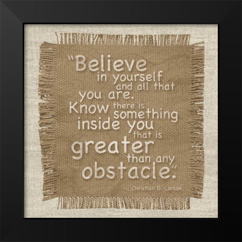 Burlap Believe Black Modern Wood Framed Art Print by Gibbons, Lauren