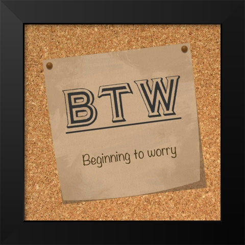 BTW Cork Black Modern Wood Framed Art Print by Gibbons, Lauren