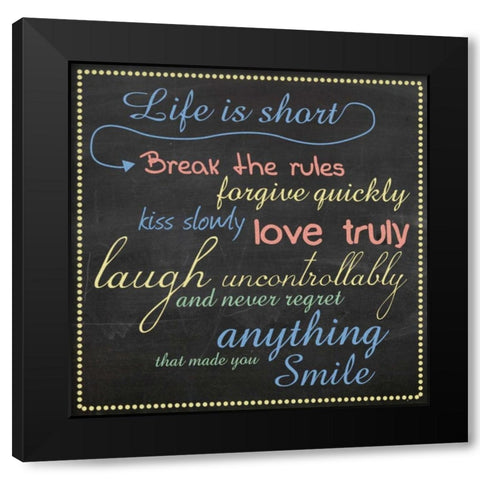 Life Is Short Chalk Color Black Modern Wood Framed Art Print with Double Matting by Gibbons, Lauren