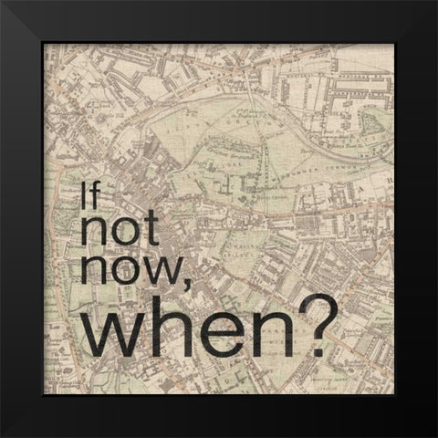 Not Now When Black Modern Wood Framed Art Print by Gibbons, Lauren