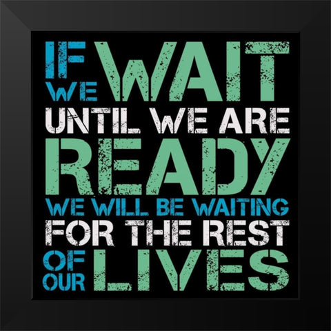 If We Wait Black Modern Wood Framed Art Print by Gibbons, Lauren