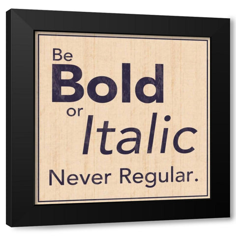 Never Regular Black Modern Wood Framed Art Print with Double Matting by Gibbons, Lauren