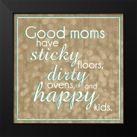 Good Moms Black Modern Wood Framed Art Print by Gibbons, Lauren