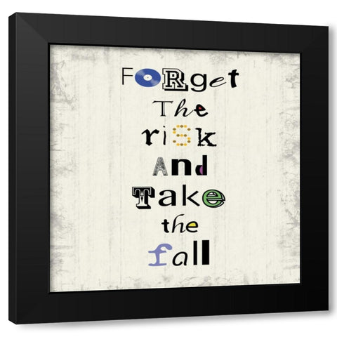 Forget The Risk Black Modern Wood Framed Art Print with Double Matting by Gibbons, Lauren
