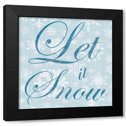 Let It Snow Black Modern Wood Framed Art Print by Gibbons, Lauren