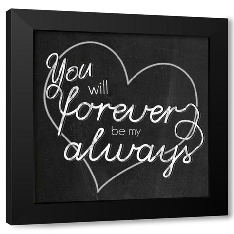 Be My Always Black Modern Wood Framed Art Print with Double Matting by Gibbons, Lauren