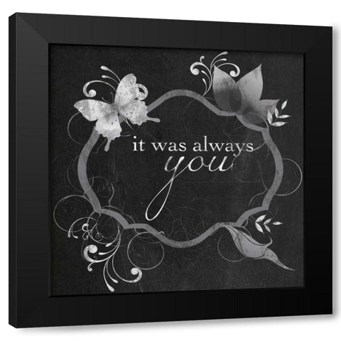 You Always Black Modern Wood Framed Art Print with Double Matting by Gibbons, Lauren