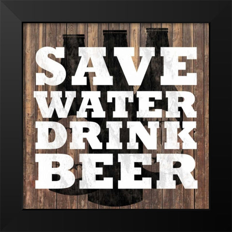 Save Water Black Modern Wood Framed Art Print by Gibbons, Lauren