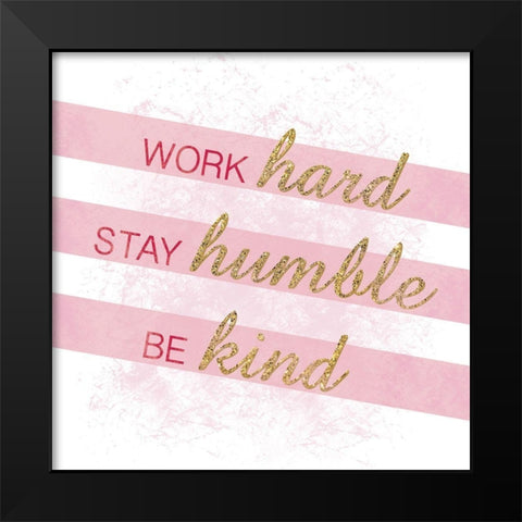 Humble Kind Black Modern Wood Framed Art Print by Gibbons, Lauren