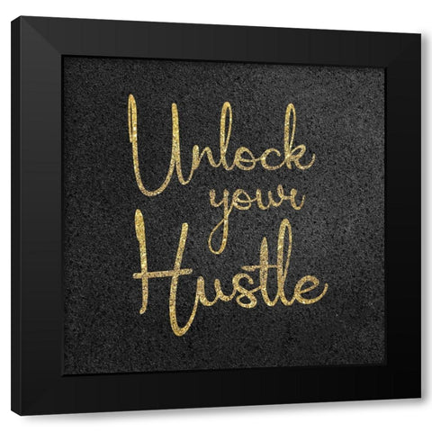 Unlock Hustle Black Modern Wood Framed Art Print with Double Matting by Gibbons, Lauren